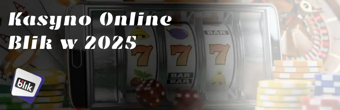 Kasyno Online Blik w 2025
